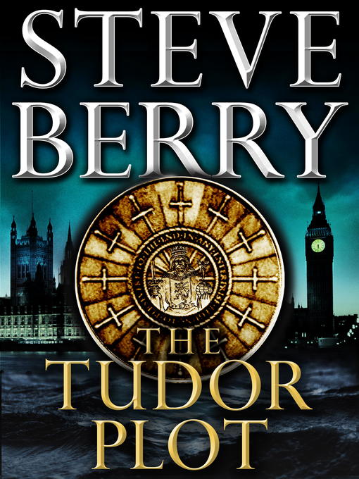 Title details for The Tudor Plot by Steve Berry - Wait list